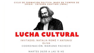 VIDEO Marx en tiempos de cuarentena: Lucha cultural