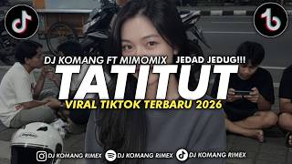 Download lagu DJ TATITUT JEDAG JEDUG VELOCITY VIRAL TIKTOK TERBARU 2025 DJ KOMANG RIMEX FT @MirzaMohamad mp3 Download lagu DJ TATITUT JEDAG JEDUG VELOCITY VIRAL TIKTOK TERBARU 2025 DJ KOMANG RIMEX FT @MirzaMohamad mp3