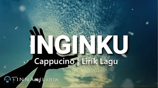 Download lagu CAPPUCINO INGINKU... mp3