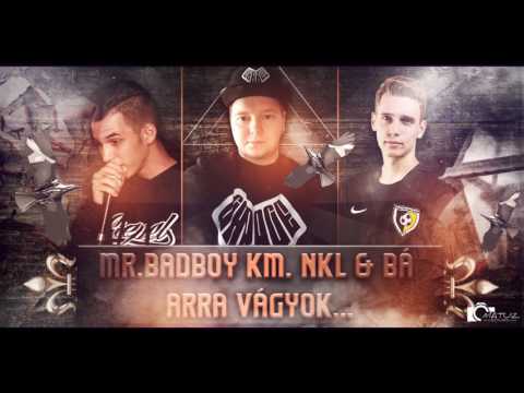 Mr.BadBoy km. Enkáel &  BÁ - Arra vágyok...