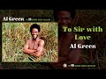 Al Green — To Sir with Love (Official Audio)