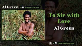 Al Green — To Sir with Love (Official Audio)