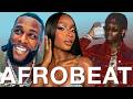 AFROBEAT BEST OF 2025 2024 2023 ALL TIME AYRA STARR REMA BURNA BOY TEMS ASAKE FIREBOY