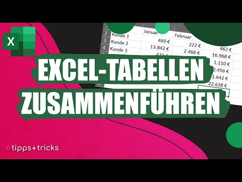 Excel-Tabellen zusammenführen - so klappt's