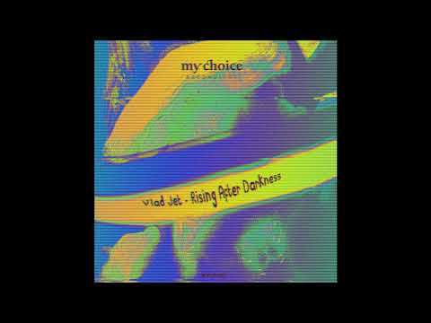 Vlad Jet - Rising After Darkness