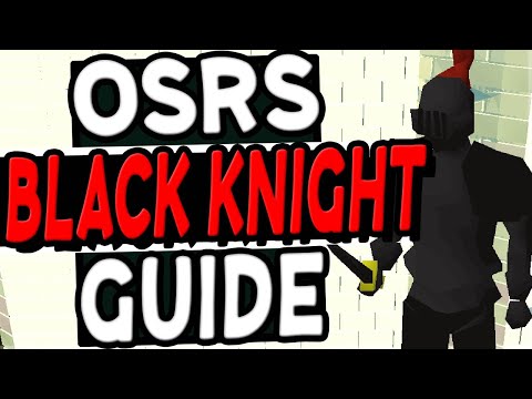 The Ultimate Black Knight Guide Old School Runescape (Fally Elite)