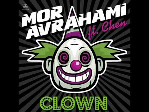 Mor Avrahami Feat. Chen - Clown (Full Original Mix)