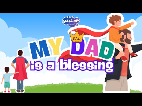 My Dad is a blessing | Father's Day song #ChristianSong #SongsforKids #KidsSong #bibleSongs #Songs