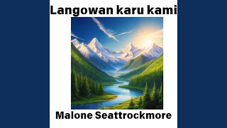 Download lagu Langowan Karu Kami mp3 Download lagu Langowan Karu Kami mp3