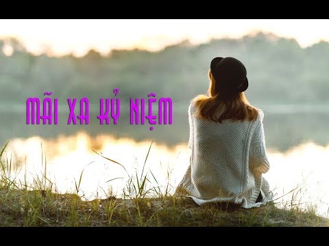 Mãi xa kỷ niệm - Mỹ Lệ