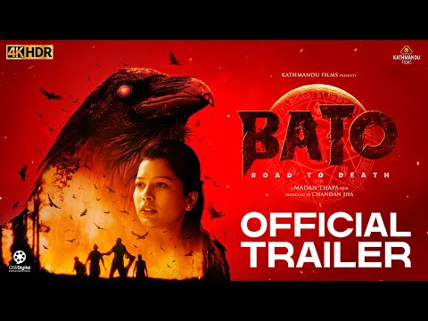 BATO - Road to Death | Official Trailer 1 | Mithila Sharma, Aashant Sharma, Rakshya Thapa,Utppal Jha