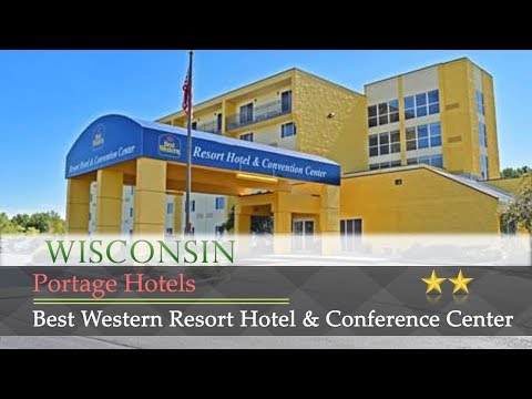 Best Western Resort Hotel & Conference Center Portage - Portage Hotels, Wisconsin