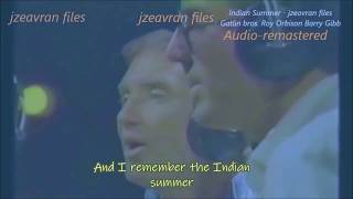 Indian Summer Gatlin bros Roy Orbison &amp; Barry Gibb Lyrics