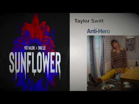 Post Malone Ft. Swae Lee - Sunflower x Taylor Swift - Anti-Hero