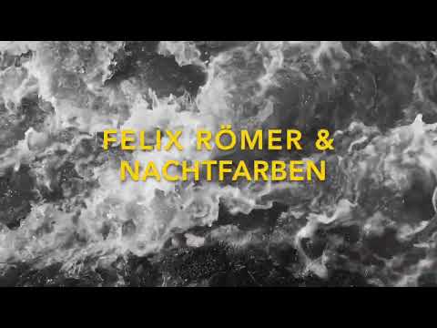 Felix Römer & Nachtfarben Tour 2023
