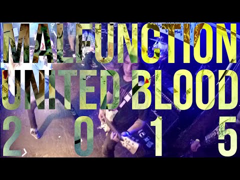 Malfunction - United Blood 2015