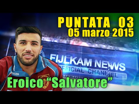 FIJLKAM NEWS 3 - Eroico "Salvatore"