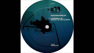 Lowdown & SF - Buggin' On (Hertz Remix) (A)