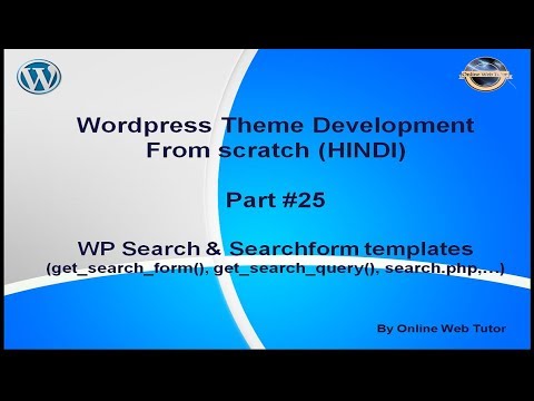 Wordpress Theme Development tutorial from scratch Part 25 About Search Searchform WP templates