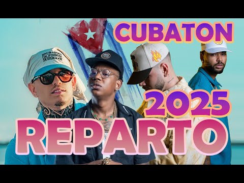 Reparto || Cubaton || 2025 || Lo Mejor
