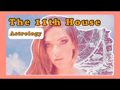 The 11th House: Your Dreams & More