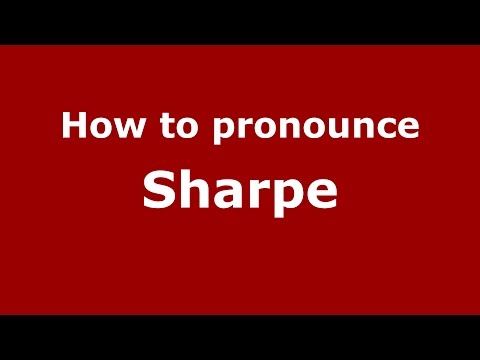 How to pronounce Sharpe (American English/US) - PronounceNames.com