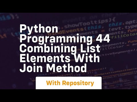 Python Programming 44 Combining List Elements With Join Method