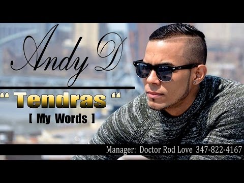 (ANDY D  )TENDRAS  ( BACHATA)  Urbana,Oficial Lyrics