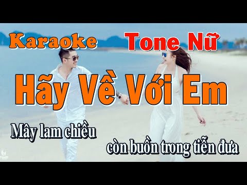 Karaoke - HÃY VỀ VỚI EM Tone Nữ  | Lê Lâm Music