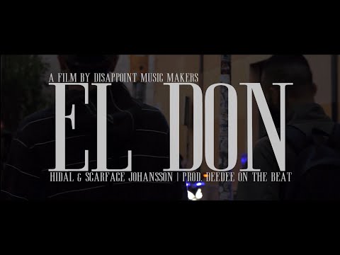 Hidal & Scarface Johansson - El don (Prod. Deedee on the Beat) VIDEOCLIP