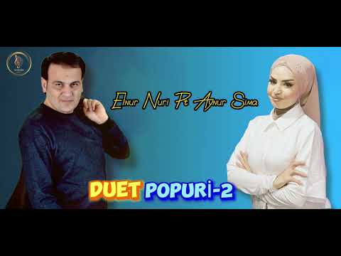 Elnur Nuri Pt Aynur Sima|Popuri-(2)2023