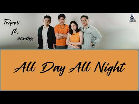 Tripov ft. eevnxx - All Day All Night Lyrics terjemahan | Viral 2022 | Agung Hapsah | Lagu Indonesia