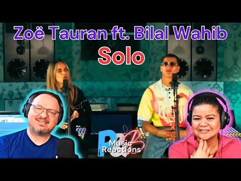 Who is Zoë Tauran? "Solo ft. Bilal Wahib" (Studio Live Video) | Couples Reaction!