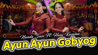 Download lagu Nanda Sari Ft. Hani Kusuma - Ayun Ayun Gobyog mp3