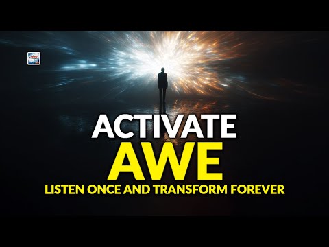 Activating Awe - Listen Once And Transform Forever