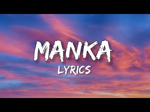 MANKA - Lyrics (Dabzee, ThudWiser)