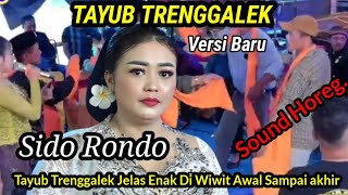 Download lagu 🔴💃💃Sido Rondo Tayub Trenggalek✓Terbaru Jelas Enak Di dengar,Bass Horeg mp3