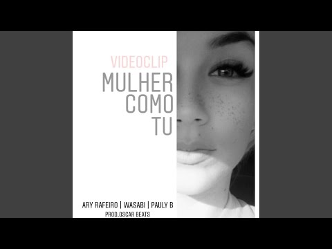 Mulher Como Tu (feat. Wasabi & Pauly B)