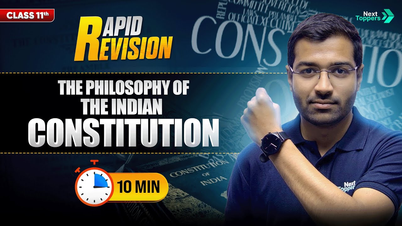 The Philosophy of the Indian Constitution | CBSE Class 11 Political Science | Full Chapter in 🔟Mins