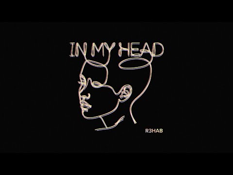 R3HAB - In My Head (Official Lyric Video)