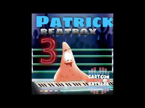 Patrick beatbox solo 3 cartoon beatbox battles
