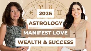 2026 Astrology Forecast Planetary Alignments That Support Love, Wealth & Success with Debbie Frank