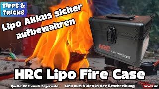 HRC LIPO FIRE CASE - Vorsicht Wohnungsbrand LIPO Akkus aufbewahren lagern transportieren Lipobrand