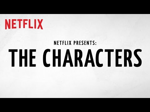 Netflix Presents: The Characters | Official Trailer [HD] | Netflix