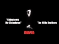 Mafia - Chinatown, My Chinatown - The Mills Brothers