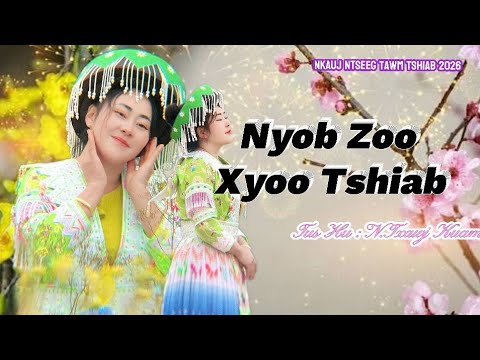 Ngob Zoo Xyoo Tshiab ( Niam Txawj Kuam) Nkauj tawm tshiab 2026.