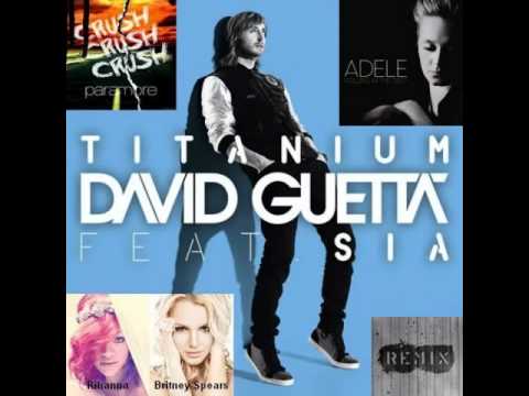David Guetta Feat. Paramore, Adele, Rihanna y Britney Spears - Crush Titanium in the Deep