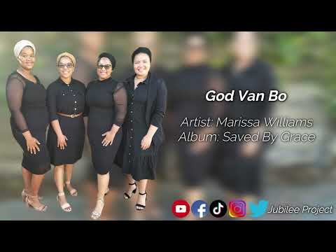 Marissa Williams - God Van Bo | Saved By Grace
