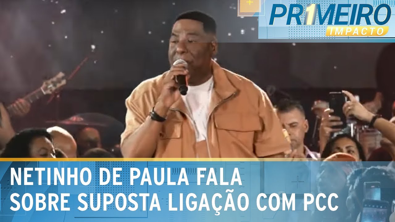 Netinho de Paula fala sobre suposta ligação com PCC | Primeiro Impacto (21/02/25)