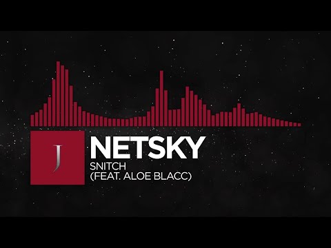 [Trap] - Netsky - Snitch (feat. Aloe Blacc) [Monstercat Remake]